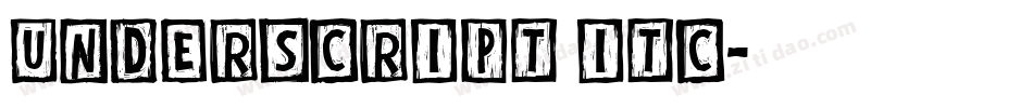 Underscript ITC字体转换